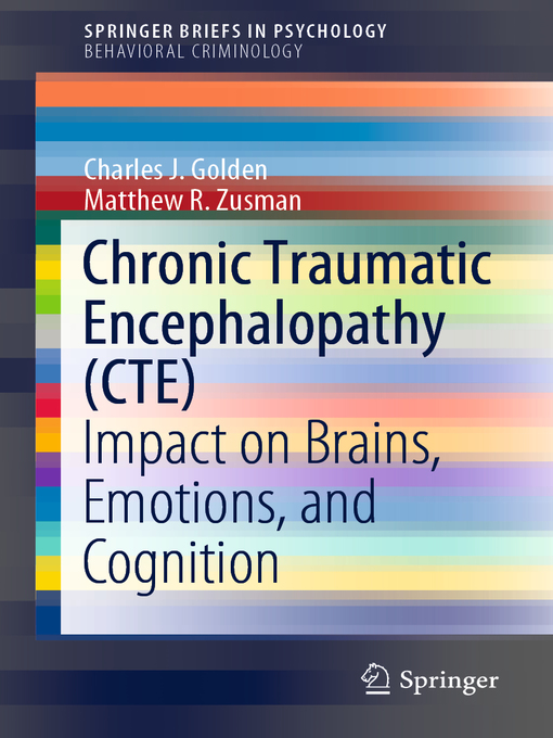 Title details for Chronic Traumatic Encephalopathy (CTE) by Charles J. Golden - Wait list